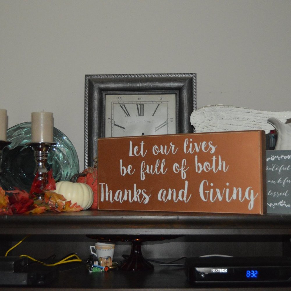 "Let Your Life Be Full of Thanks and Giving" Thanksgiving Sign
